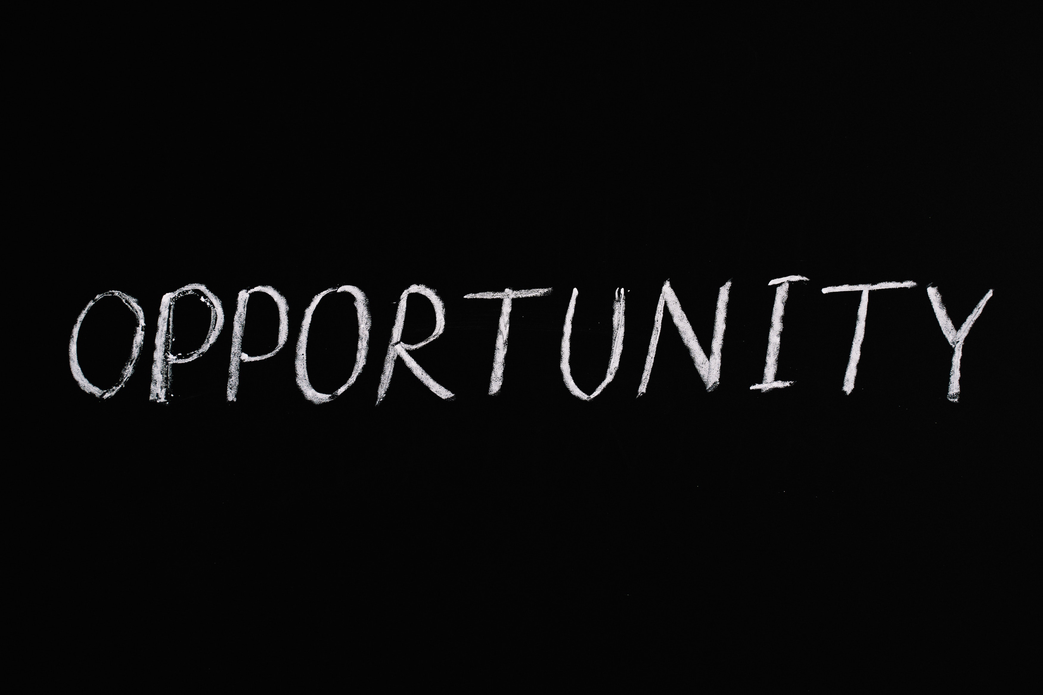 your opportunity